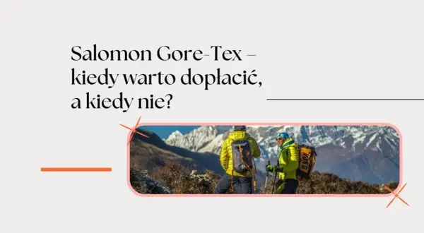 Dwóch turystów w kurtkach z **Gore-Tex** na tle gór. Czy warto dopłacać za tę technologię?